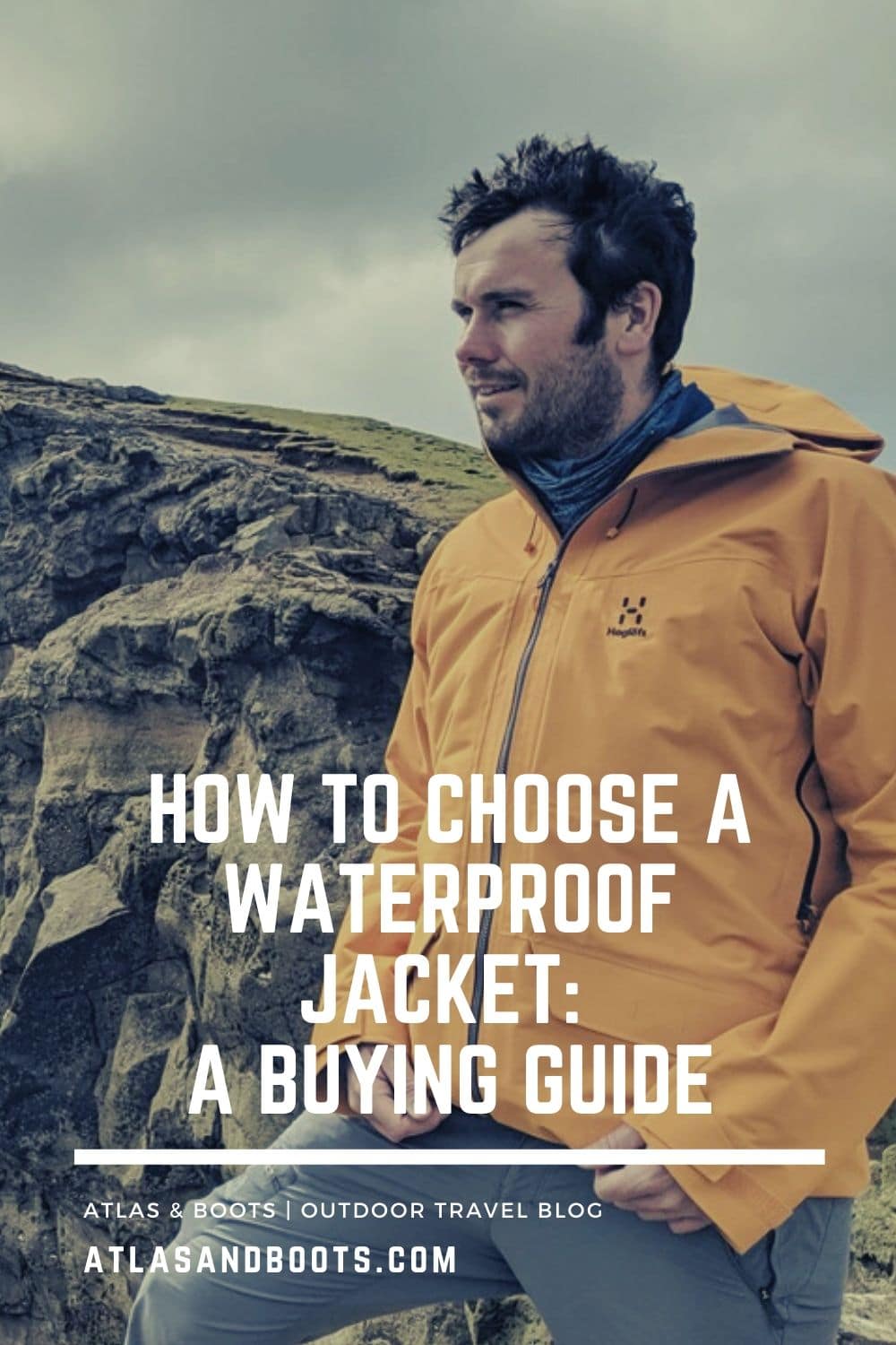 How to choose a waterproof jacket: a buying guide | Atlas & Boots